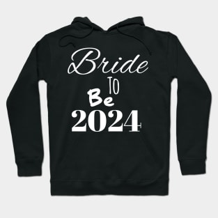 Bride to be 2024 Hoodie